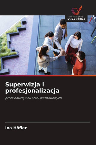 Superwizja i profesjonalizacja