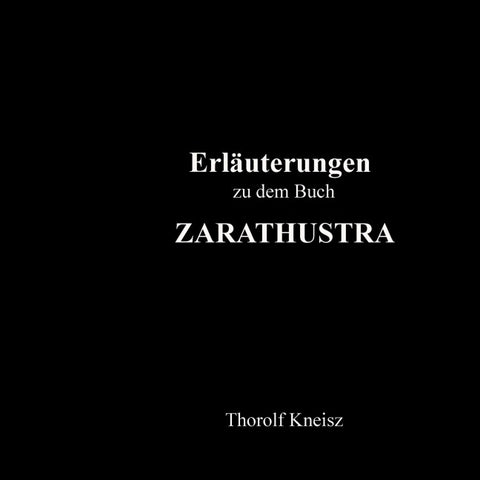 Erläuterungen zu dem Buch Zarathustra