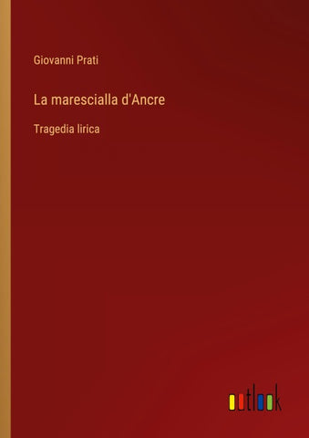 La marescialla d'Ancre