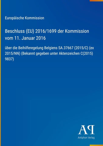 Beschluss (EU) 2016/1699 der Kommission vom 11. Januar 2016