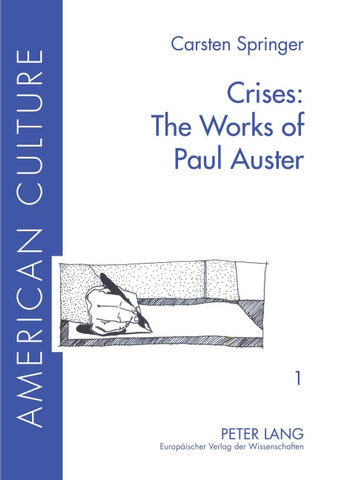 Crises: The Works of Paul Auster