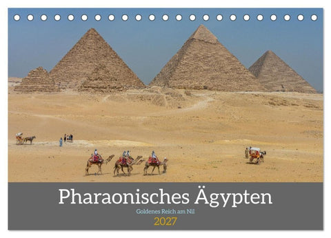 Pharaonisches Ägypten (Tischkalender 2027 DIN A5 quer), CALVENDO Monatskalender