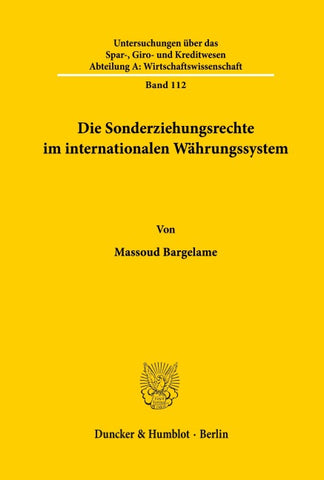 Die Sonderziehungsrechte im internationalen Währungssystem.