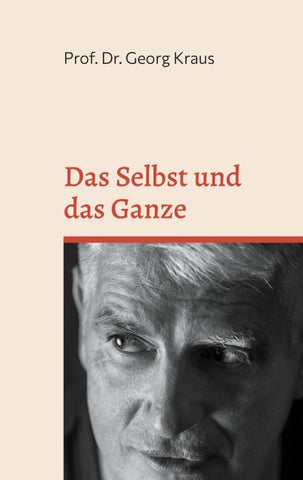 Das Selbst und das Ganze