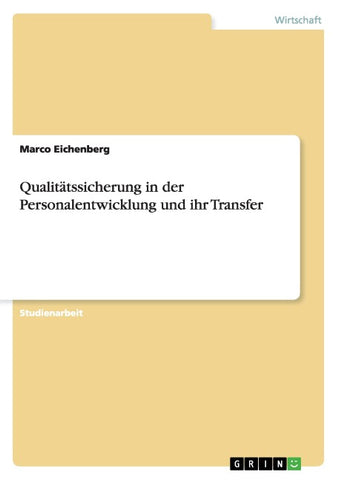 Qualitätssicherung in der Personalentwicklung und ihr Transfer