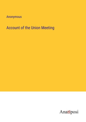 Account of the Union Meeting