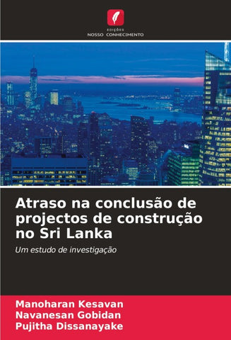 Atraso na conclusão de projectos de construção no Sri Lanka