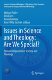 Issues in Science and Theology: Are We Special?