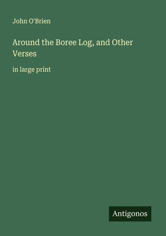 Around the Boree Log, and Other Verses