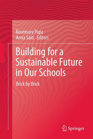 Building for a Sustainable Future in Our Schools