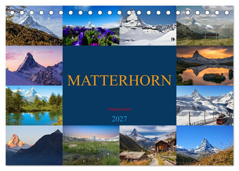 MATTERHORN Impressionen (Tischkalender 2027 DIN A5 quer), CALVENDO Monatskalender