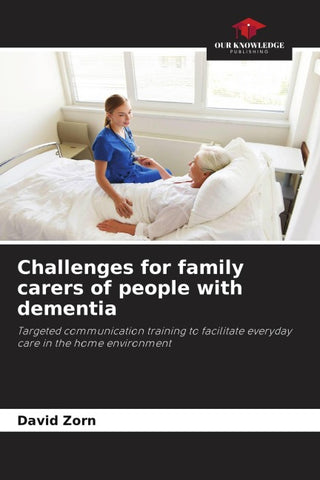 Challenges for family carers of people with dementia