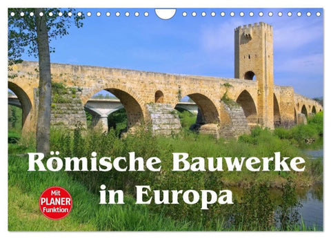 Römische Bauwerke in Europa (Wandkalender 2026 DIN A4 quer), CALVENDO Monatskalender