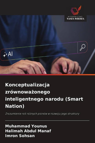 Konceptualizacja zrównowa¿onego inteligentnego narodu (Smart Nation)