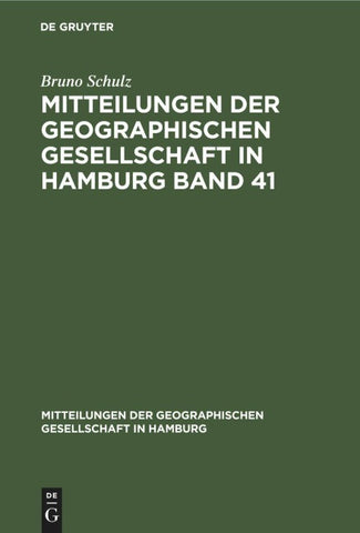 Mitteilungen der Geographischen Gesellschaft in Hamburg Band 41
