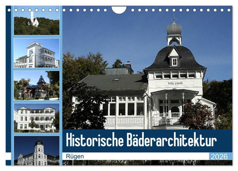 Historische Bäderarchitektur Rügen (Wandkalender 2026 DIN A4 quer), CALVENDO Monatskalender