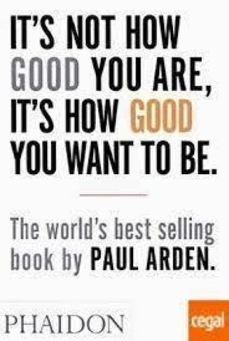 It's Not How Good You Are, It's How Good You Want to Be