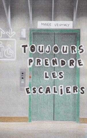 Toujours prendre les escaliers