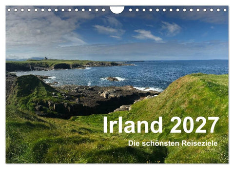 Irland 2027 - Die schönsten Reiseziele (Wandkalender 2027 DIN A4 quer), CALVENDO Monatskalender