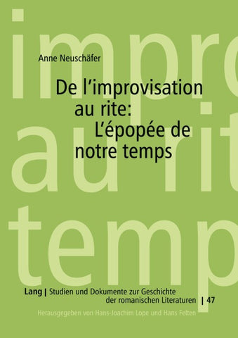De l'improvisation au rite: l'épopée de notre temps