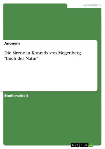 Die Sirene in Konrads von Megenberg "Buch der Natur"