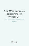 Der Weg durchs juristische Studium  -