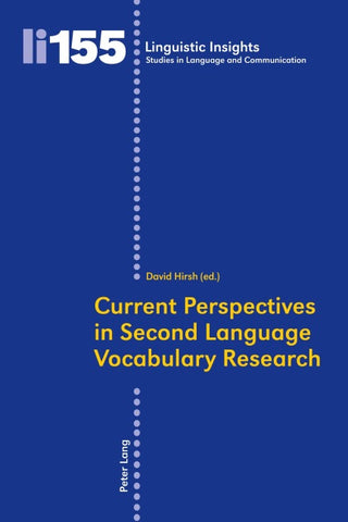 Current Perspectives in Second Language Vocabulary Research