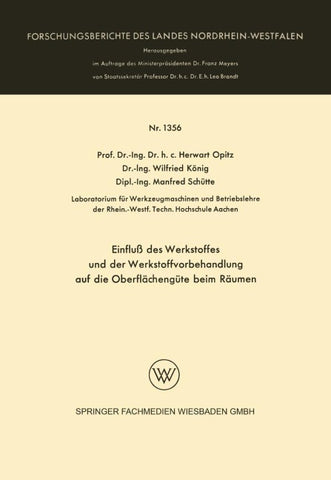 Einfluß des Werkstoffes und der Werkstoffvorbehandlung auf die Oberflächengüte beim Räumen