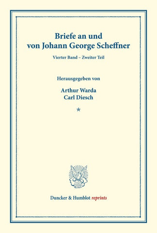 Briefe an und von Johann George Scheffner