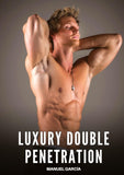 Luxury Double Penetration