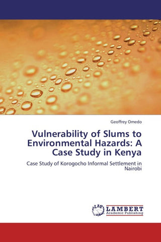 Vulnerability of Slums to Environmental Hazards: A Case Study in Kenya