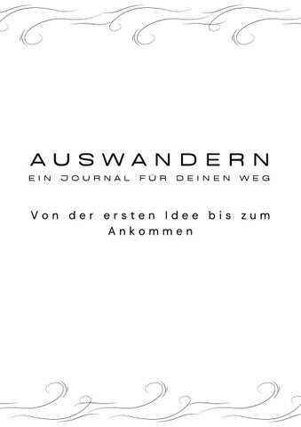 Auswandern Ein Journal für deinen Weg