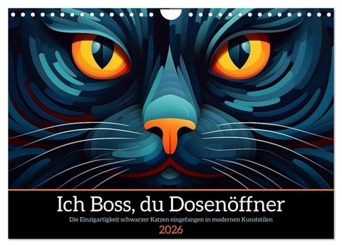 Ich Boss, du Dosenöffner (Wandkalender 2026 DIN A4 quer), CALVENDO Monatskalender