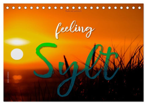 feeling Sylt (Tischkalender 2027 DIN A5 quer), CALVENDO Monatskalender