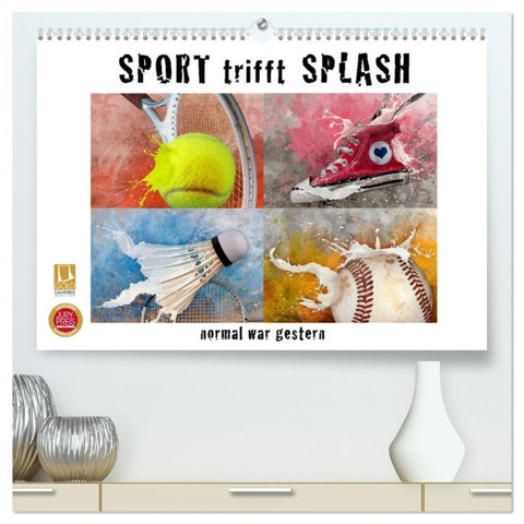 SPORT trifft SPLASH - normal war gestern (hochwertiger Premium Wandkalender 2027 DIN A2 quer), Kunstdruck in Hochglanz