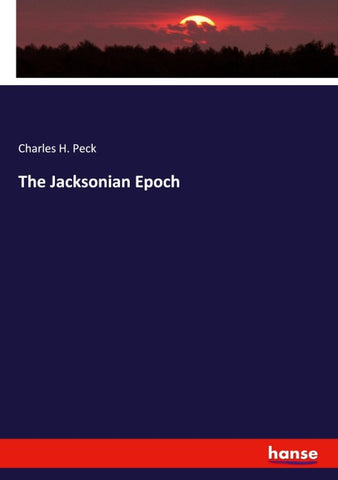 The Jacksonian Epoch