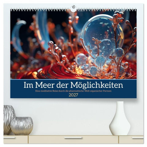 Im Meer der Möglichkeiten (hochwertiger Premium Wandkalender 2027 DIN A2 quer), Kunstdruck in Hochglanz