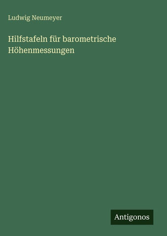 Hilfstafeln für barometrische Höhenmessungen