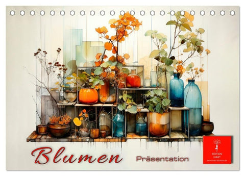 Blumen Präsentation (Tischkalender 2027 DIN A5 quer), CALVENDO Monatskalender