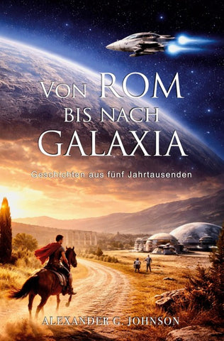 Von Rom bis nach Galaxia