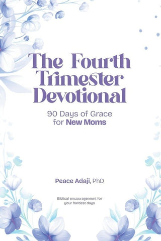 The Fourth Trimester Devotional