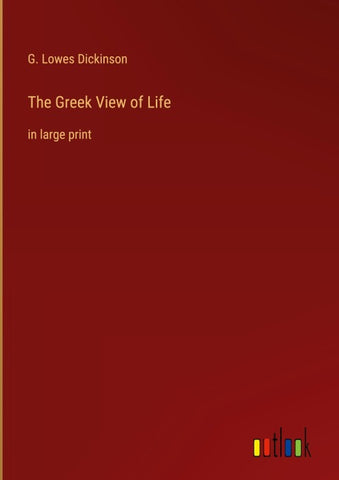 The Greek View of Life