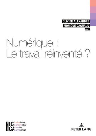 Numérique : le travail réinventé?