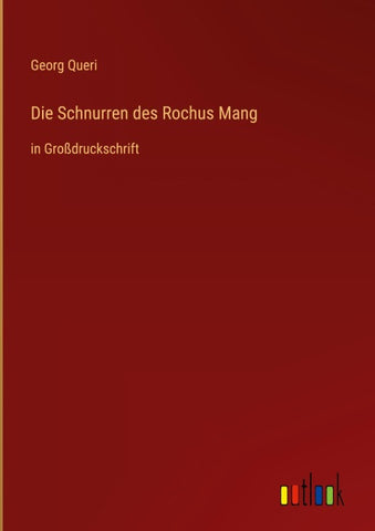 Die Schnurren des Rochus Mang