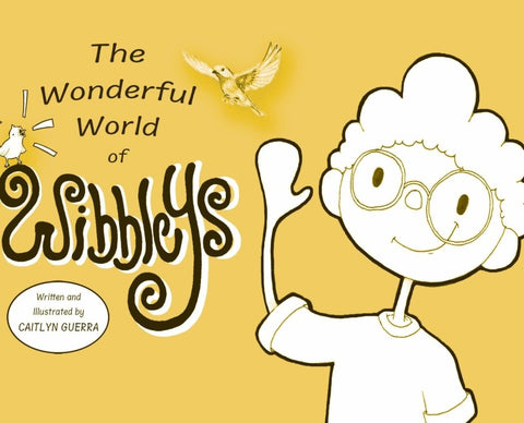 The Wonderful World of Wibbleys