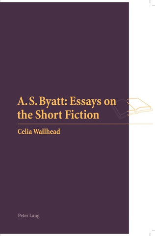 A.S. Byatt: Essays on the Short Fiction