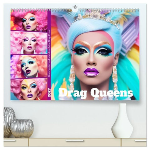 Drag Queens. Glamouröse und wunderschöne Drag-Kunst (hochwertiger Premium Wandkalender 2027 DIN A2 quer), Kunstdruck in Hochglanz