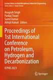 Proceedings of 1st International Conference on Petroleum, Hydrogen and Decarbonization