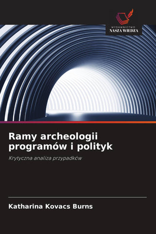 Ramy archeologii programów i polityk