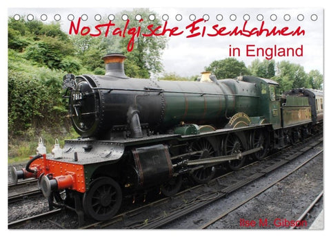 Nostalgische Eisenbahnen Englands (Tischkalender 2027 DIN A5 quer), CALVENDO Monatskalender